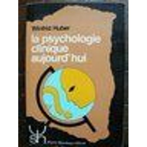 La Psychologie Clinique Aujourd'hui