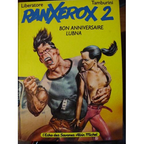 Ranxerox 2 - Bon Anniversaire Lubna