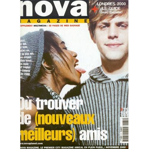 Nova Magazine   N° 71 : Où Trouver De (Nouveaux Meilleurs) Amis? + Suppléments Londres / Multimédia / Hot Guide