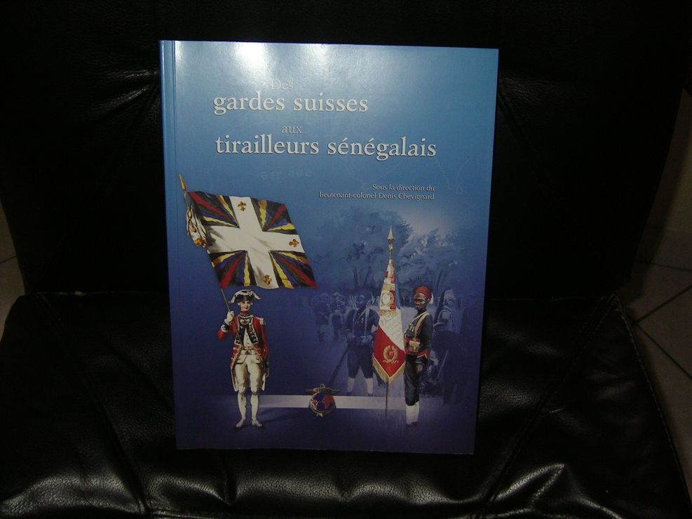 des gardes suisses aux tirailleurs senegalais