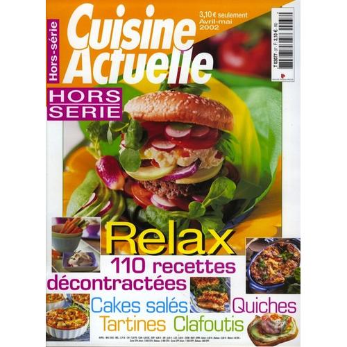 Cuisine Actuelle Hors-Série N° 37 : Relax 110 Recettes Décontractées