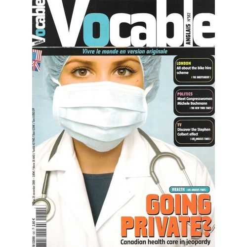 Vocable Anglais   N° 582 : Going Private? Canadian Health Care In Jeopardy