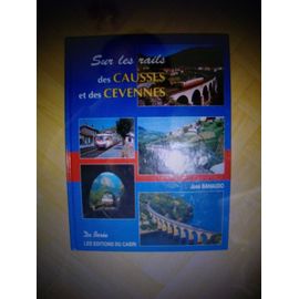 Sur Les Rails Des Causses Et Des Cévennes