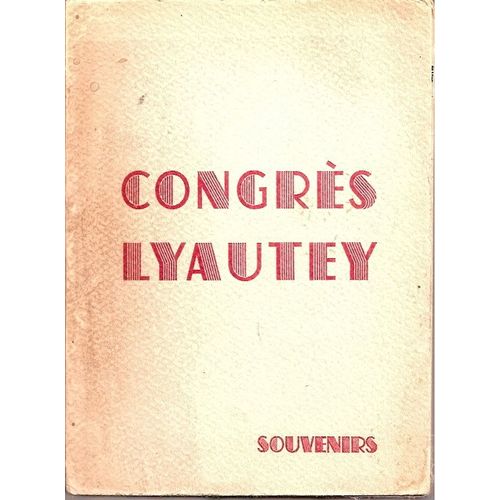 Congres Lyautey Juin 1935 Souvenirs