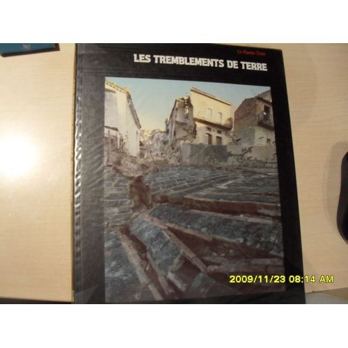 La Planète Terre. Les Tremblements De Terre