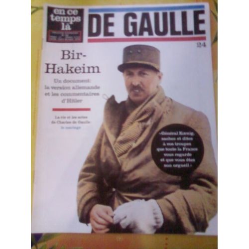 En Ce Temps La N° 120 - De Gaulle N° 24 - Bir-Hakeim