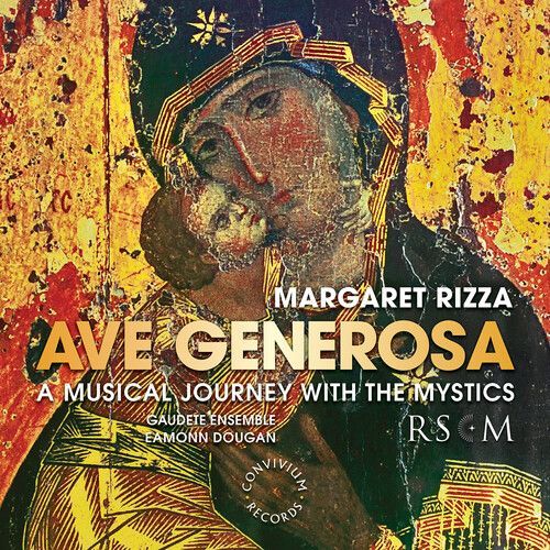 Rizza / Gaudete Ensemble / Dougan - Ave Generosa [Compact Discs]