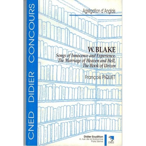 William Blake Songs Of Innocence And Experience, The Marriage Of Heaven And Hell, The Book Of Urizen