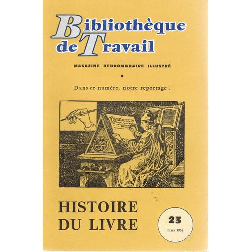 Bibliothèque De Travail  N° 23 : L'histoire Du Livre