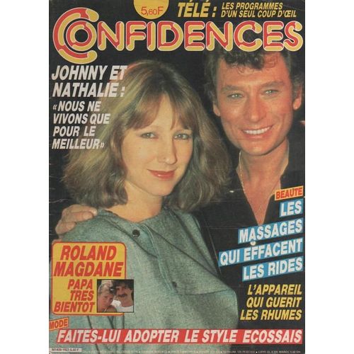 Confidences   N° 1927 : 1984 Johnny Hallyday/Nathalie Baye/Indira Gandhi/Sophie Duez/Pascale Rocard/Henri Tisot/Magdane/Peter Et Sloane/Adamo/Andre Dussolier/Petula Clark/Jayne Mansfied