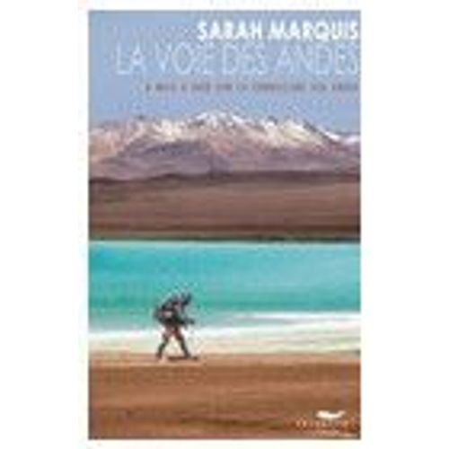 La Voie Des Andes