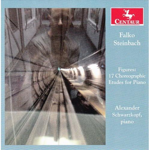 Steinbach / Schwarzkopf - Figures: 17 Choreographic Etudes For Piano [Compact Discs]