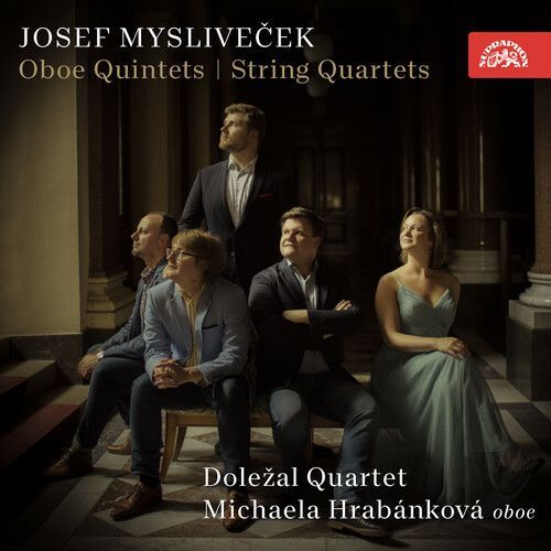 Myslivecek / Dolezal Quartet / Hrabankova - Oboe Quintets / String Quartets [Compact Discs]