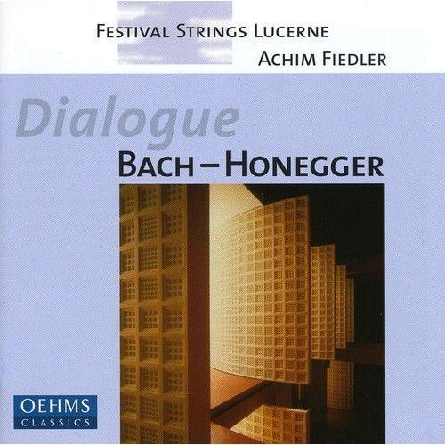 Bach / Honegger / Fiedler / Festiv Strings Lucerne - Dialogue [Compact Discs]