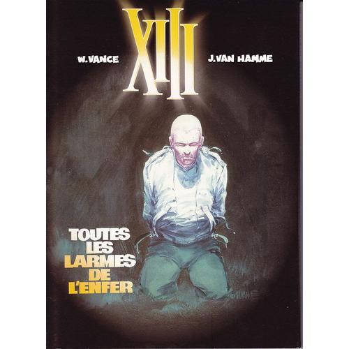 Xiii T3 - Toutes Les Larmes De L'enfer (Sous Fourreau Collector, Tirage Limité).