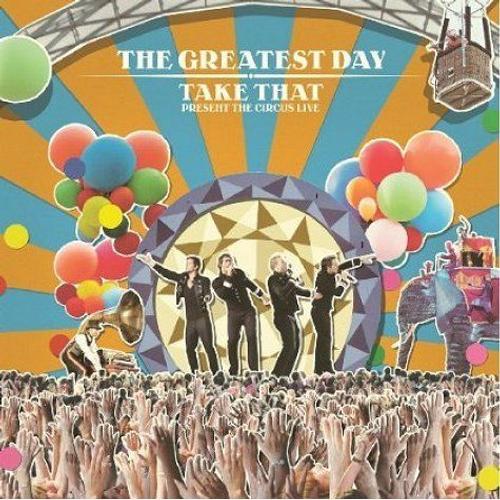 Greatest Day: Take That..