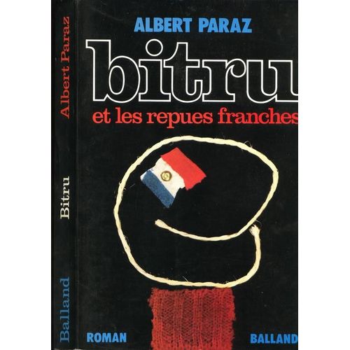Bitru Et Les Repues Franches.