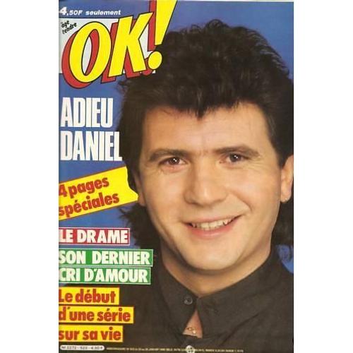 Ok Age Tendre   N° 523 : 1986 Adieu Daniel Balavoine (4p+Couv)/Mitchell Eddy-Charby Corynne/Christian Clavier/Stallone/Audrey Landers/John Parr/Chorus Line/Pub Dick Rivers/Pub Renaud