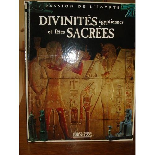 Divinités Égyptiennes Et Fêtes Sacrées