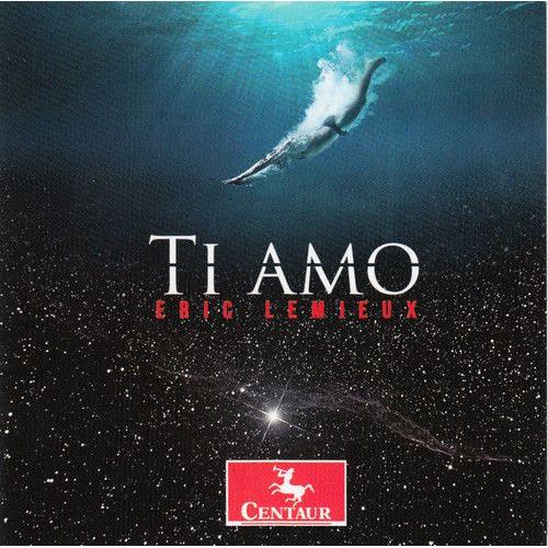 Eric Lemieux - Ti Amo [Compact Discs]