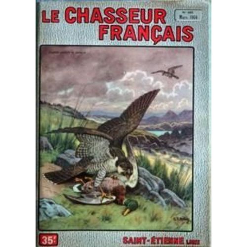 Chasseur Francais (Le) N° 685 Du 01/03/1954