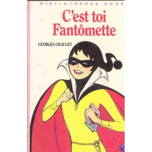 C'est Toi, Fantômette