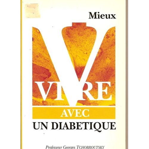 Mieux Vivre Avec Un Diabétique