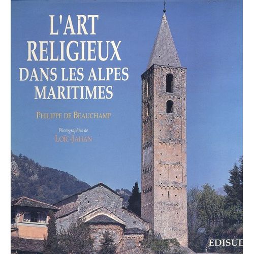 L'art Religieux Dans Les Alpes-Maritimes - Architecture Religieuse, Peintures Murales Er Retables