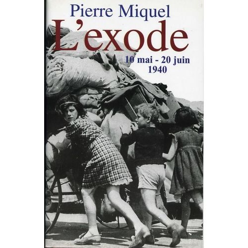 L'exode - 10 Mai-20 Juin 1940