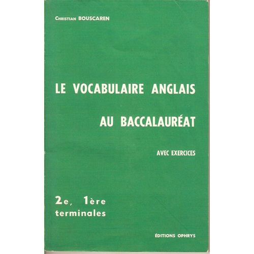Le Vocabulaire Anglais Au Baccalaureat 2e, 1ere Terminales