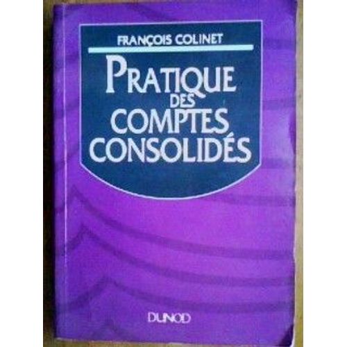 Pratique Des Comptes Consolidés