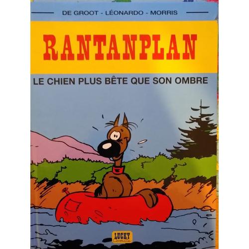 Rantaplan Le Chien Plus Bête Que Son Ombre / De Groot/ Léonardo/ Moris / Réf37296