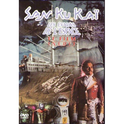 San Ku Kaï : Les Évadés De L'espace