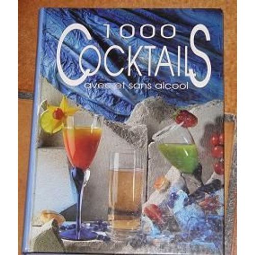 1000 Cocktails Avec Et Sans Alcool