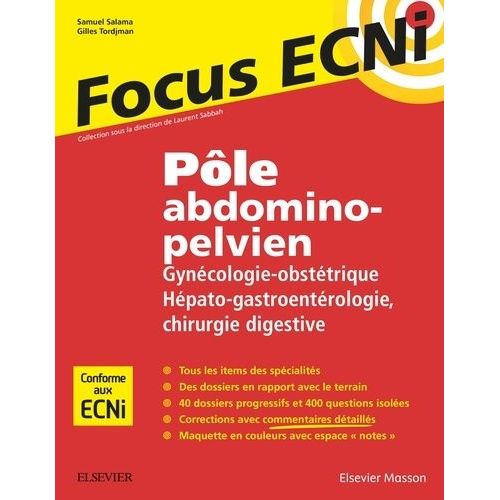 Pôle Abdomino-Pelvien : Gynécologie-Obstétrique, Hépato-Gastro-Entérologie, Chirurgie Digestive - Apprendre Et Raisonner Pour Les Ecni