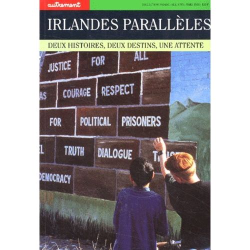 Irlandes Paralleles - Deux Histoires, Deux Destins, Une Attente