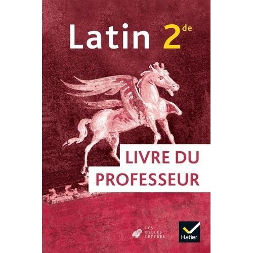Latin 2de - Livre Du Professeur