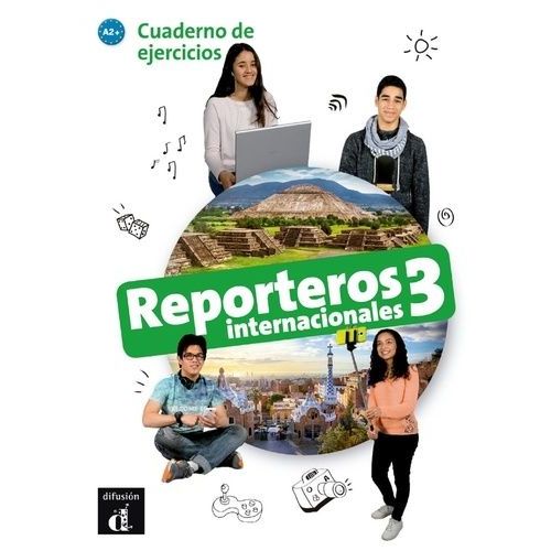 Reporteros Internacionales 3 A2+ - Cuaderno De Ejercicios