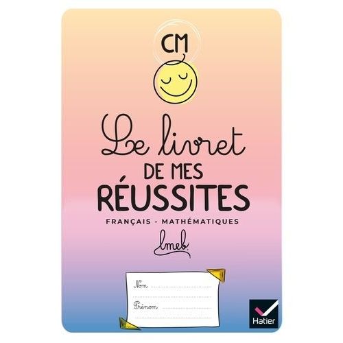 Le Livret De Mes Réussites Français-Mathématiques Cm1-Cm2