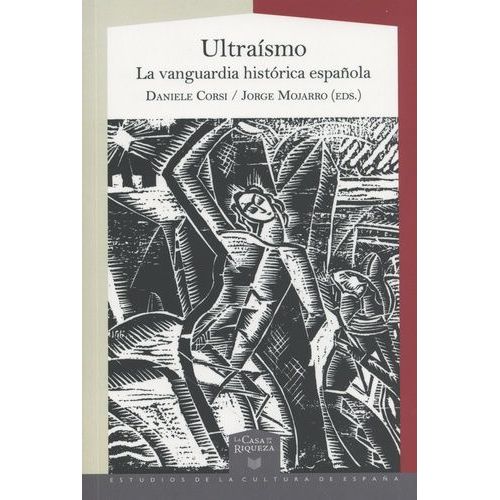 Ultraísmo - La Vanguardia Histórica Española