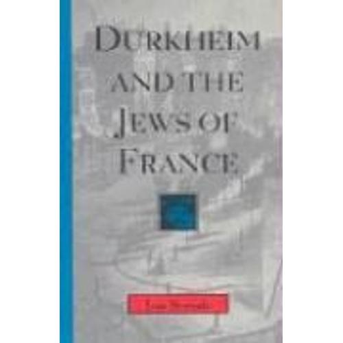 Strenski, I: Durkheim & The Jews Of France (Paper)