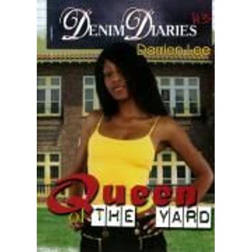 Denim Diaries 3: Queen Of The Yard