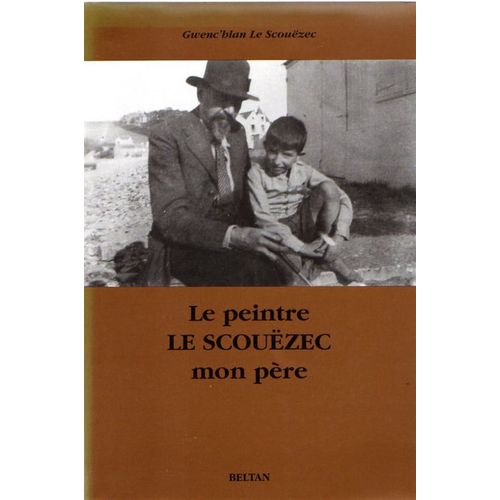 Le Peintre Le Scouëzec, Mon Père