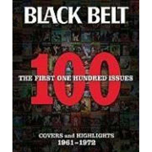 Black Belt: The First 100 Issues