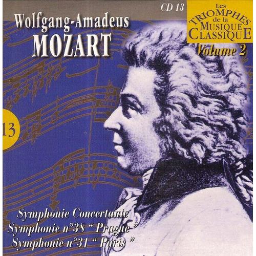 Symphonie Concertante - Symphonie N°38 : Prague - Sym^Phonie N°31 : Paris (Les Triomphes De La Musique Classique Volume 2) (13)