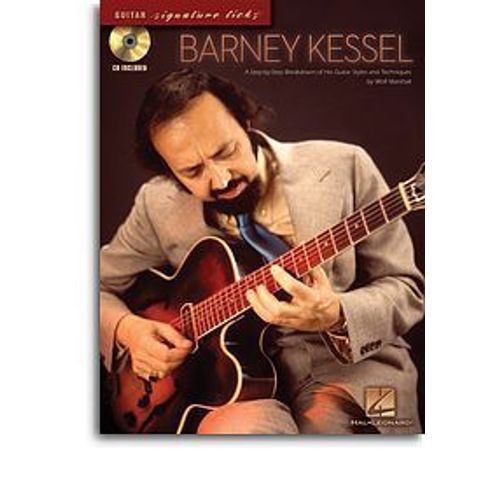 Barney Kessel: A Step-By-Step Breakdown Of His Guitar Styles And Techniques Book/Online Audio