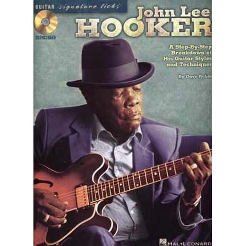 John Lee Hooker A Step-By-Step Breakdown Of His Guitar Styles And Techniques - Book/Online Audio