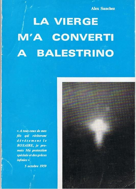 La Vierge M'a Converti À Balestrino