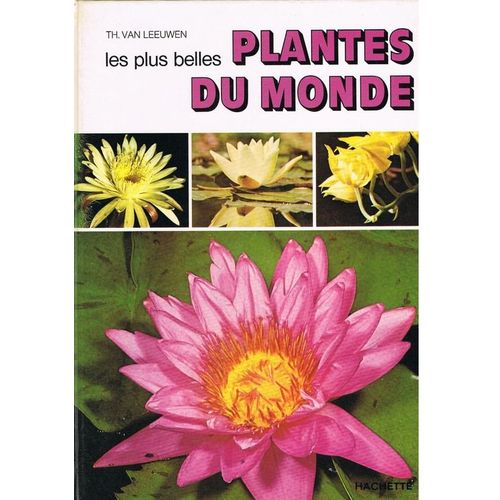Les Plus Belles Plantes Du Monde