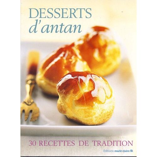 Marie Claire  Hors-Série N° 0 : Desserts D'antan